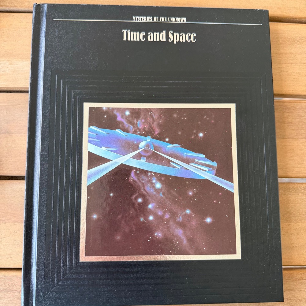 Time and Space Mysteries of‎ the Unknown Time-Life Books Hardcover 0809463962